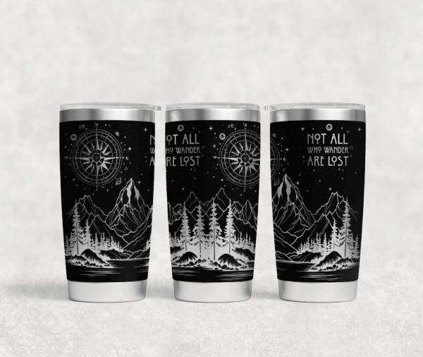 20oz, NOT ALL WHO WANDER ARE LOST TUMBLER